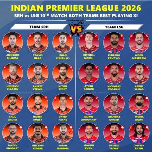 IPL 2026 SRH vs LSG 10th Match Each Team Best Playing 11